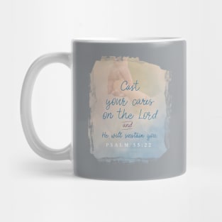 Cast your cares on the Lord Psalm 55:22 | Christian t-shirt, hoodie and gifts Mug